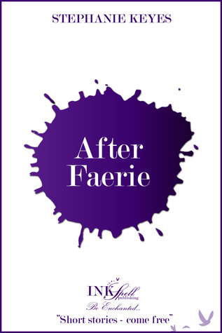 After Faerie (The Star Child, #1.5)
