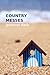Country Messes
