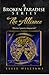 A Broken Paradise Series: The Alliance: "What Have I Gotta Do to Bring You Back?"