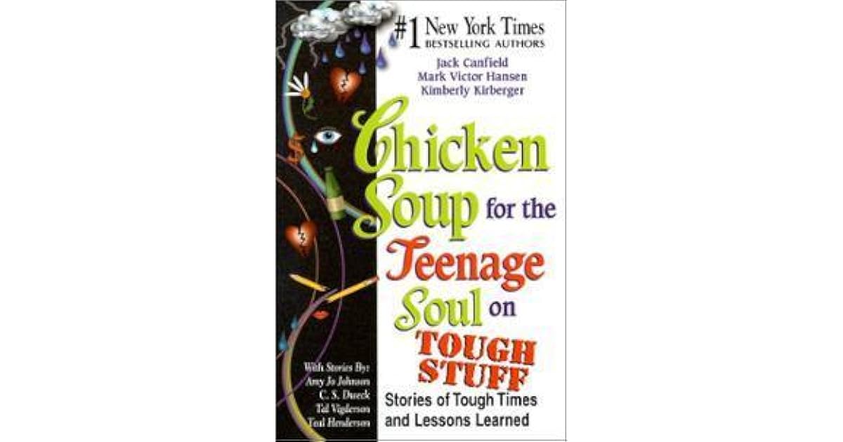 Chicken Soup For The Teenage Soul On Tough Stuff Stories of Tough