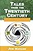 Tales from the Twentieth Century