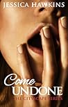 Come Undone (The Cityscape, #1) Book cover for Come Undone (The Cityscape, #1)