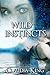Wild Instincts (Wild, #1)