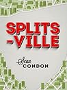 Splitsville by Sean Condon