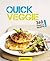 Quick Veggie: 360 schnelle Rezepte
