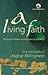A Living Faith: My Quest for Peace, Harmony and Social Change