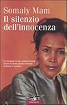 Il silenzio dell'innocenza by Somaly Mam