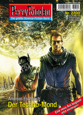 Der Techno-Mond (Perry Rhodan - Heftromane, #2700)