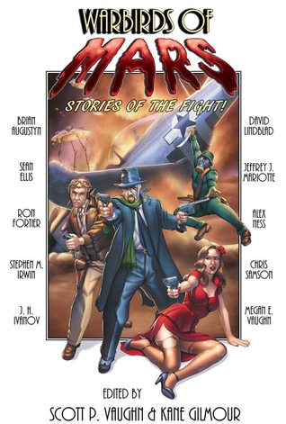 Warbirds of Mars: Stories of The Fight! (Kindle Edition)