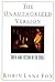 The Unauthorized Version: Truth and Fiction in the Bible