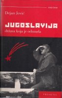 Jugoslavija - Država koja je odumrla (Paperback)