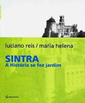 Sintra: A História se fez jardim