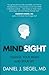 Mindsight: Change You Brain and Your Life