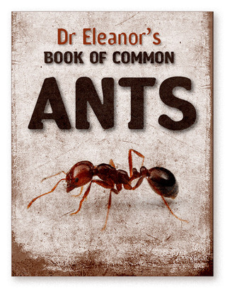 Dr. Eleanor's Book of Common Ants