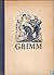 De sprookjes van Grimm met tekeningen van Anton Pieck