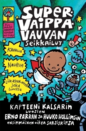 Supervaippavauvan seikkailut  ( Supervaippavauva, #1)