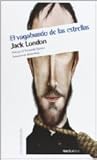 El vagabundo de las estrellas by Jack London