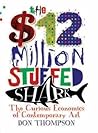 The $12 Million Stuffed Shark by Don Thompson The $12 Million Stuffed Shark by Don Thompson