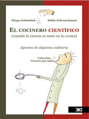 El cocinero científico: cuando la ciencia se mete en la cocina (Paperback)