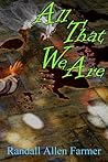 All That We Are