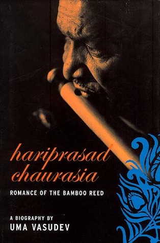 Hariprasad Chaurasia: Romance of the Bamboo Reed