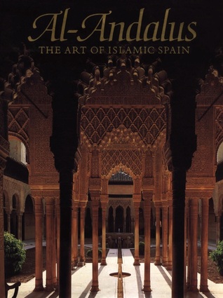 Al-Andalus: The Art of Islamic Spain (Paperback)