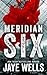 Meridian Six (Meridian Six,...