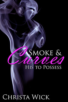 His to Possess (Smoke & Curves, #2)