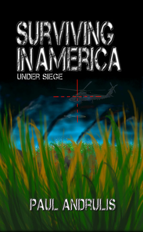 Surviving In America: Under Siege (Joe Anderson, #1)