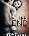 The Bitter End by Rue Volley