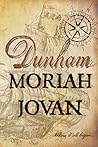 Dunham by Moriah Jovan