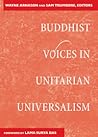 Buddhist Voices in Unitarian Universalism