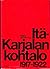 Itä-Karjalan kohtalo 1917-1922: Itä-Karjalan itsehallintokysymys Suomen ja Neuvosto-Venäjän välisissä suhteissa 1917-1922