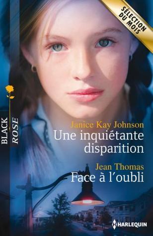 Une inquiétante disparition / Face à l'oubli