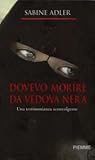 Dovevo morire da ...