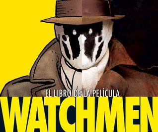 WATCHMEN: EL LIBRO DE LA PELÍCULA (Spanish Edition)