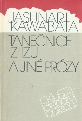 Tanečnice z Izu a jiné prózy