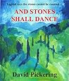 And Stones Shall Dance