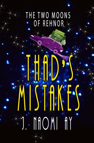 Thad's Mistakes (The Two Moons of Rehnor: Novella, #1.5)