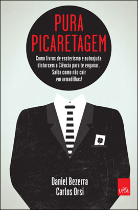 Pura Picaretagem: Como Livros de Esoterismo e Autoajuda Distorcem a Ciência para te Enganar