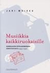 Musiikkia Kaikkiruokaisille: Suomalaisen Populaarimusiikin Äänitetuotanto 1945 1990