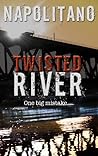 Twisted River: a Novel Twisted River: a Novel