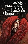 Metamorphose am Rande des Himmels by Mathias Malzieu