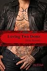 Loving Two Doms by Holly S. Roberts