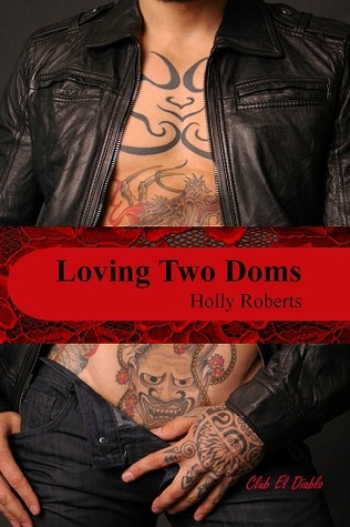 Loving Two Doms (Club El Diablo #7)