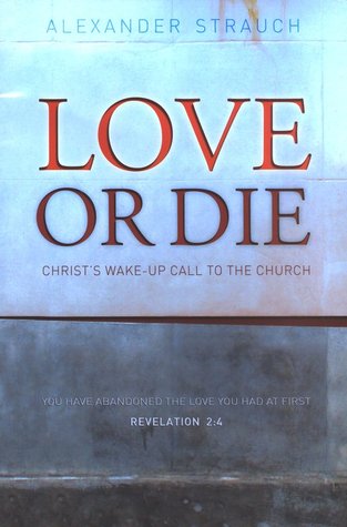 Love or Die: Christ's Wake-up Call to the Church