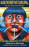 Along the River that Flows Uphill: From the Orinoco to the Amazon