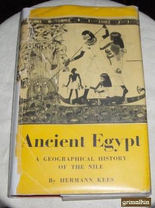 Ancient Egypt: A geographical history of the Nile (Hardcover)