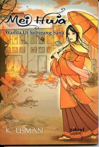 Mei Hwa - Wanita Di Seberang Sana (Paperback)