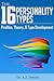 The 16 Personality Types: Profiles, Theory, & Type Development